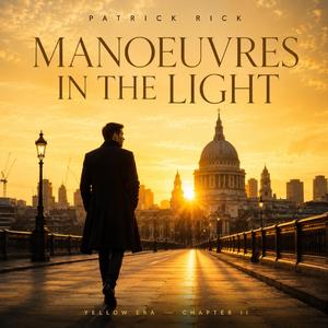 Manoeuvres in the light