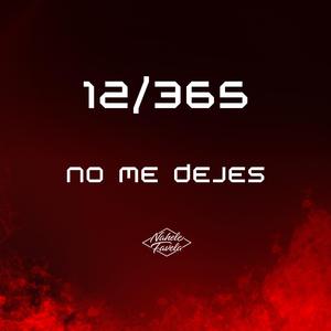 12/365 No Me Dejes