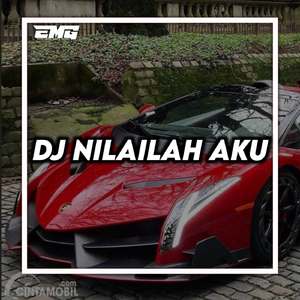 DJ NILAILAH AKU