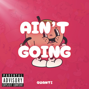 Ain't Going