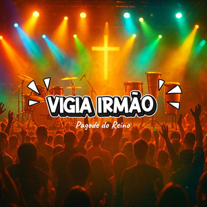 VIGIA IRMÃO