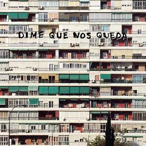 Dime Que Nos Queda