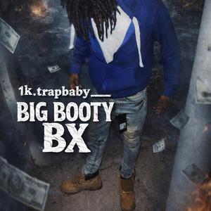 Bigbootybx (feat. 1k.trapbaby_)