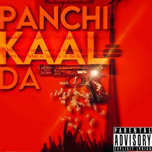 PANCHI KAAL DA