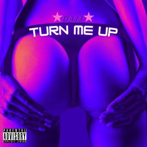 Turn Me Up