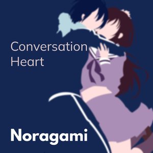 Conversation Heart Noragami