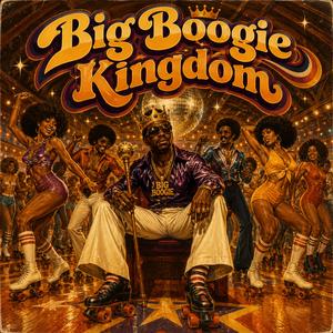 BIG BOOGIE KINGDOM