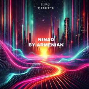 Ninao By Armenian
