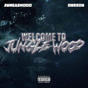 OUSSOU x JungleWood (Welcome To JungleWood) (feat. Oussou)