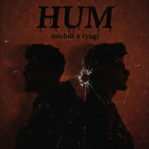 Hum (feat. No Chill)