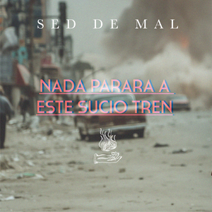 Nada Parará a Este Sucio Tren