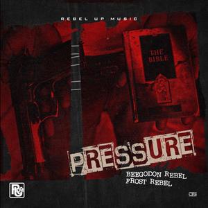Pressure (feat. Frost Rebel)