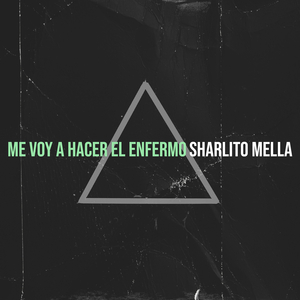 Me Voy a Hacer El Enfermo