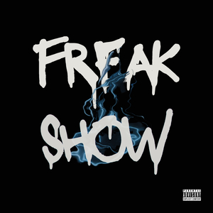 Freak Show (sped up)