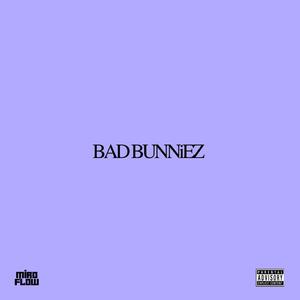 BAD BUNNiEZ