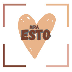 Mira Esto