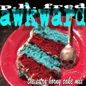 Awkward (The Extra Horny Cake Mix)