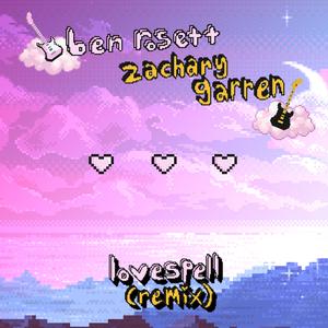 Lovespell (Zachary Garren Remix) (Zachary Garren Remix)