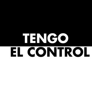 Tengo el Control
