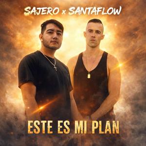 Este es mi plan (feat. Santaflow)