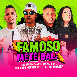 Famoso Mete Bala