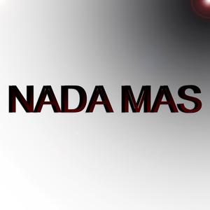 NADA MAS