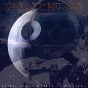 Deathstar (feat. King Drew)