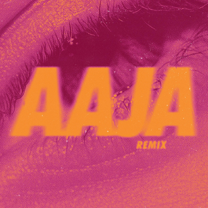 AAJA (Remix)