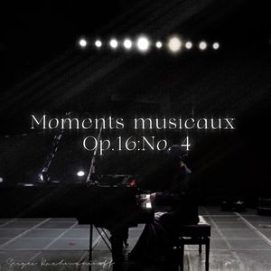 音乐瞬间Op.16 No.4（live）