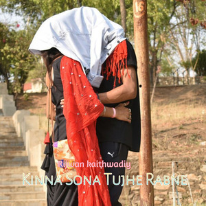 Kinna Sona Tujhe Rabne