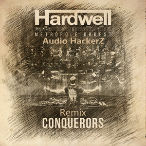 Hardwell-Conquerors（AudioHackerZ Remix）