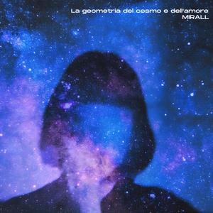 La geometria del cosmo e dell'amore