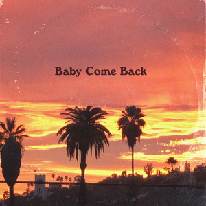Baby Come Back (feat. Mayer Hawthorne)