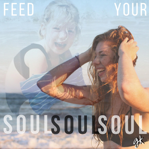 Feed Your Soul