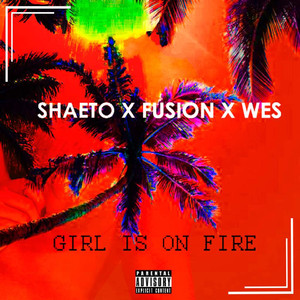 Girl Is on Fire