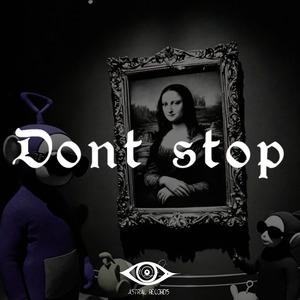 Dont Stop