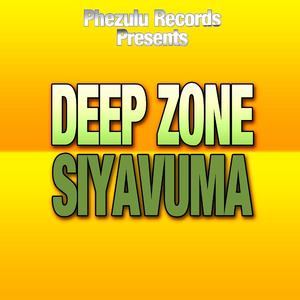 Siyavuma (Phezulu Records Presents)