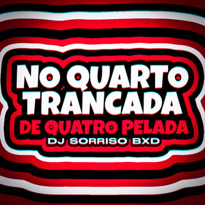 No Quarto Trancada de Quatro Pelada