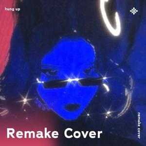 Hung Up - Remake Cover