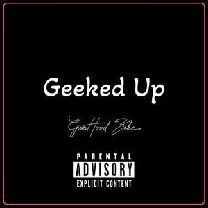 Geeked Up