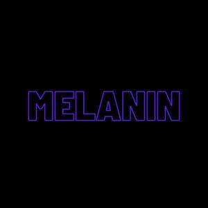 Melanin (feat. S J)