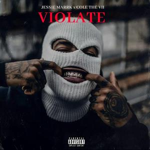 Violate (feat. Cole The VII)
