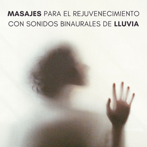 Masaje Binaural En La Lluvia