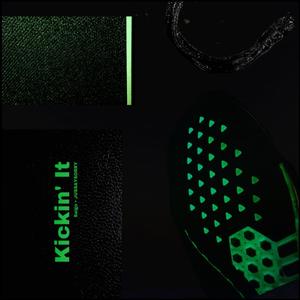Kickin' It (feat. Jussaysorry)