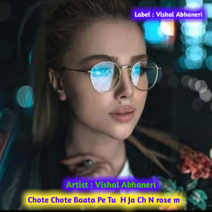 Chote Chote Baata Pe Tu H Ja Ch N rose m