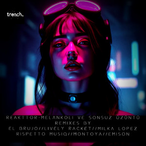 Melankoli Ve Sunzus Uzuntu (El Brujo Remix)