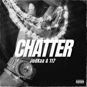 CHATTER (feat. JodKaa)