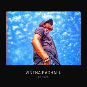 Vintha Kadhalu (feat. Mc Thope)