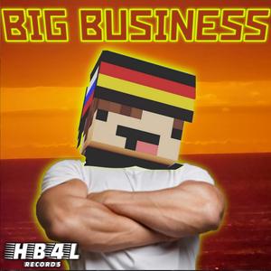 BIG BUSINESS