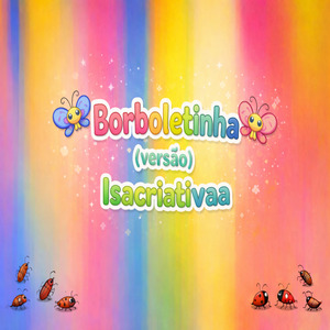 Borboletinha ( Versão )